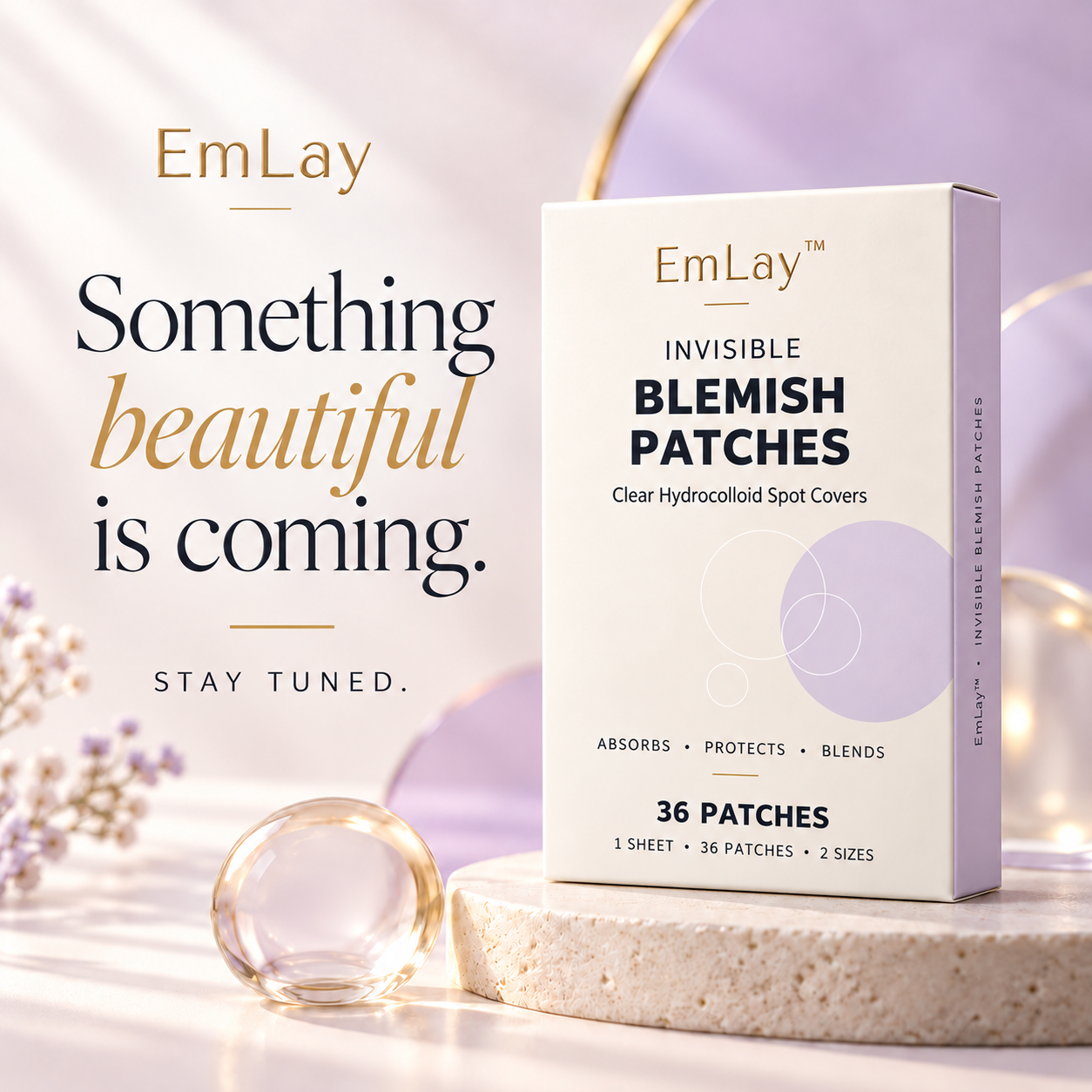 EmLay launch artwork featuring a cream and lavender box of 36 invisible blemish patches with the words Something beautiful is coming.
